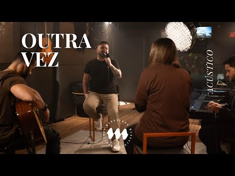 Outra Vez (Do It Again) Acústico | Ministério Mergulhar