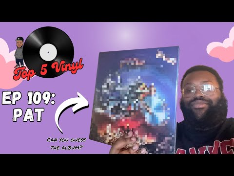 #109 - Pat's TOP 5 VINYL albums 🎶 Vinyl Community 🎶 Record Collecting 🎶 Crate Digging