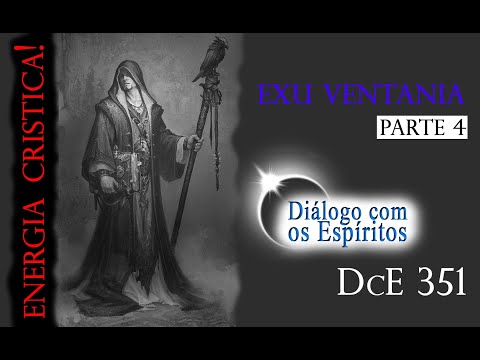 DcE #351 Entidade: Exu Ventania - Médium Fernando Parada - Produção Jefferson Viscardi