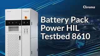 Battery Pack PHIL Integrated Testbed 8610