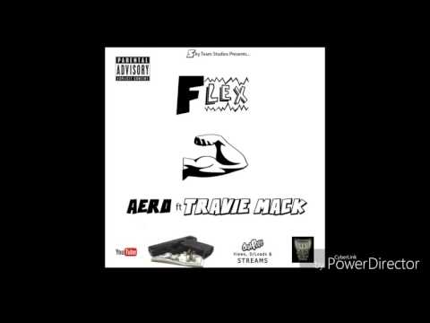 Flex - Aero ft. Travie Mack