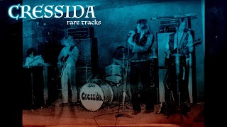 CRESSIDA - Rare Tracks, BBC Sessions, Demos (1969-71)