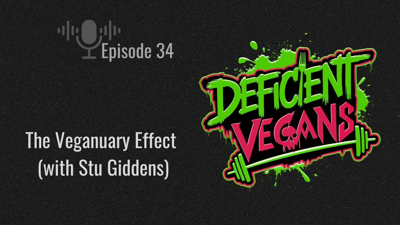 The Veganuary Effect (with Stu Giddens)