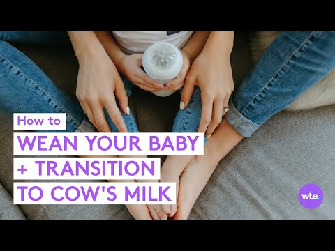 Weaning Your Baby and Transitioning to Cow's Milk - What to Expect