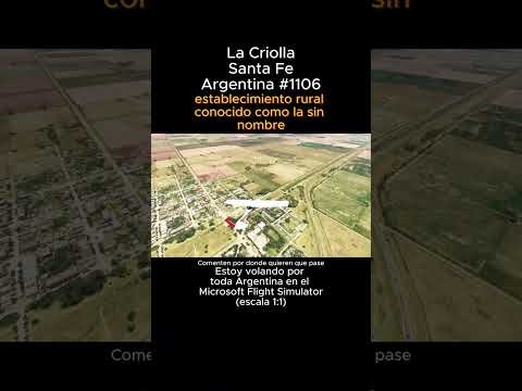 La Criolla, Santa Fe desde el Microsoft Flight Simulator #lacriolla #santafe #msfs #argentina