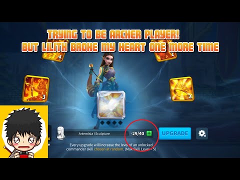 Trying To Be An Archer Player! Resetting My Artemisia! Lilith Broke My Heart Again!