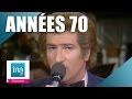 INA La Compil Des Années 70 2ème Partie 2h De Tubes