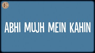 Abhi Mujh Mein Kahin (Lyrics) - Ajay-Atul, Sonu Nigam