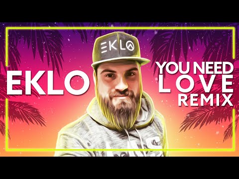 Eklo - You Need Love (Pegato Remix) [Lyric Video]
