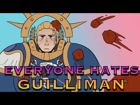 Why Is Guilliman HATED?