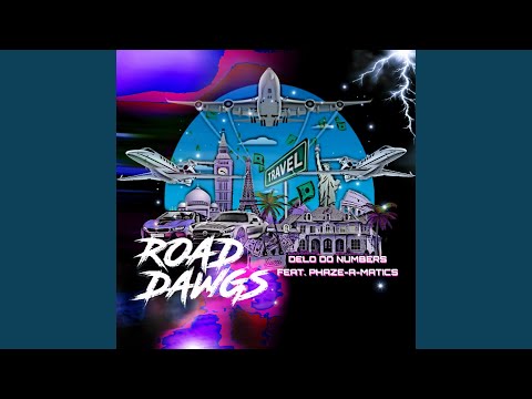 Road Dawgs (feat. Phaze-A-Matics)