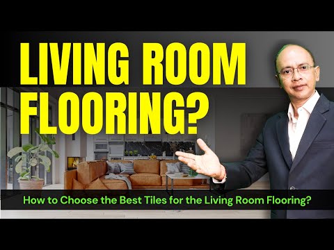 016| Living Room Floor Tiles || How to Choose the Best Tiles for the Living Room Flooring?