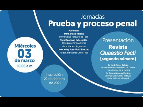 Jornadas Prueba y proceso penal | Presentación de Revista Quaestio Facti | Parte 2