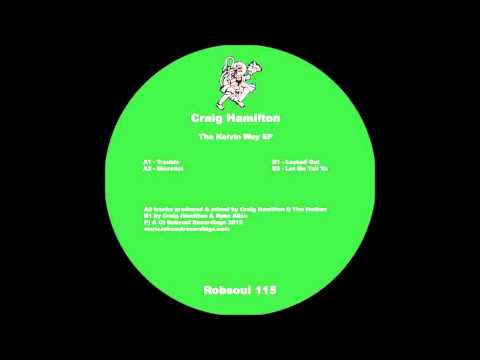 Craig Hamilton - Let Me Tell Ya