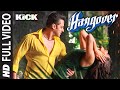 Hangover Full Video Song | Kick | Salman Khan, Jacqueline Fernandez | Meet Bros Anjjan mp3