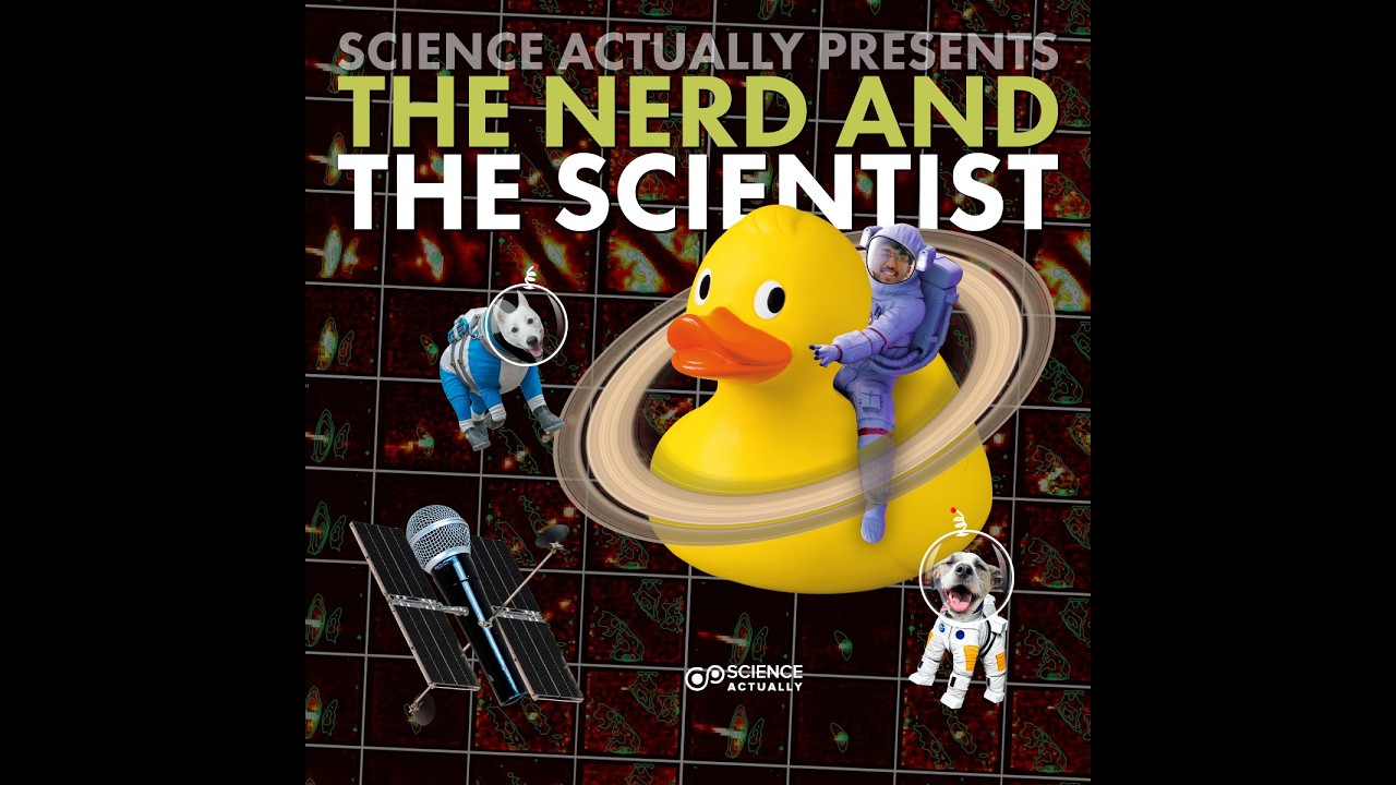 The Nerd and the Scientist Podcast