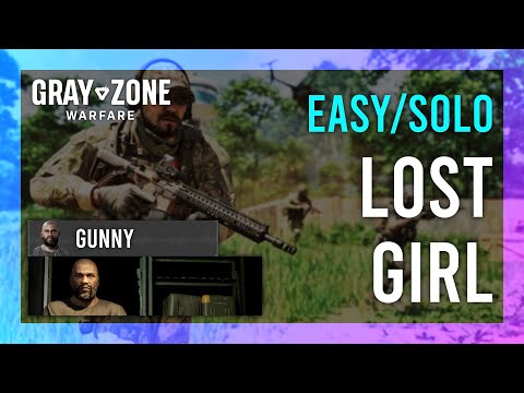 Lost Girl | Gunny | Gray Zone Warfare GUIDE | Quick/Solo | Mission Tutorial