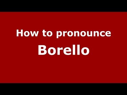 How to pronounce Borello