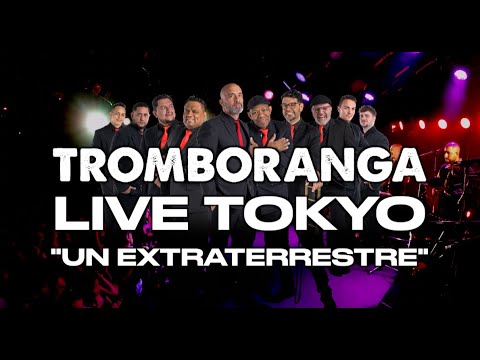 TROMBORANGA Live TOKYO "Un extraterrestre" 2025 - World Tour Vivela Salsa Tour