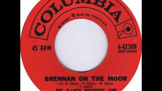 Clancy Brothers &amp; Tommy Makem -  Brennan On The Moor (single version)