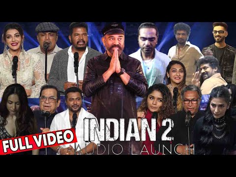 Full Video - Indian 2 Audio Launch | Kamal Haasan, Simbu, Lokesh Kanagaraj, Anirudh, Nelson