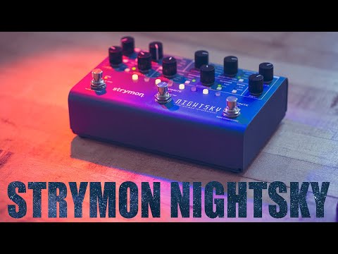 A Reverb Made for Cosmic Exploration // Strymon Nightsky
