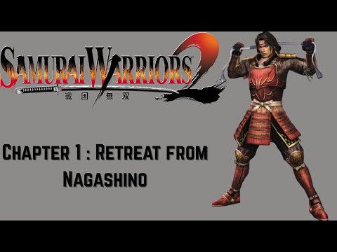 Samurai Warriors 2 - Yukimura's Tale: Chapter 1: Retreat from Nagashino - Chaos Difficulty