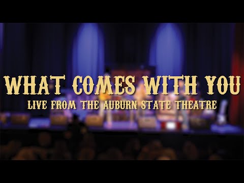 What Comes with You (Live)