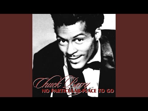 No Particular Place to Go