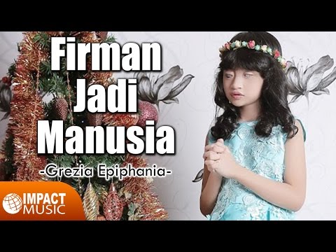 Grezia epiphania firman jadi manusia