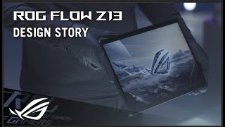 ROG Global 2025 ROG Flow Z13 (GZ302) - Design Story | ROG
