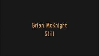 Brian McKnight - Still (Lyrics)