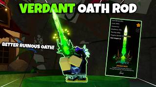 Obtaining The VERDANT OATH Rod In Fisch! | Better RUINOUS OATH!
