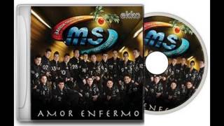 Amor Fresa - Banda Sinaloense Ms 2011[Amor Enfermo 2011]