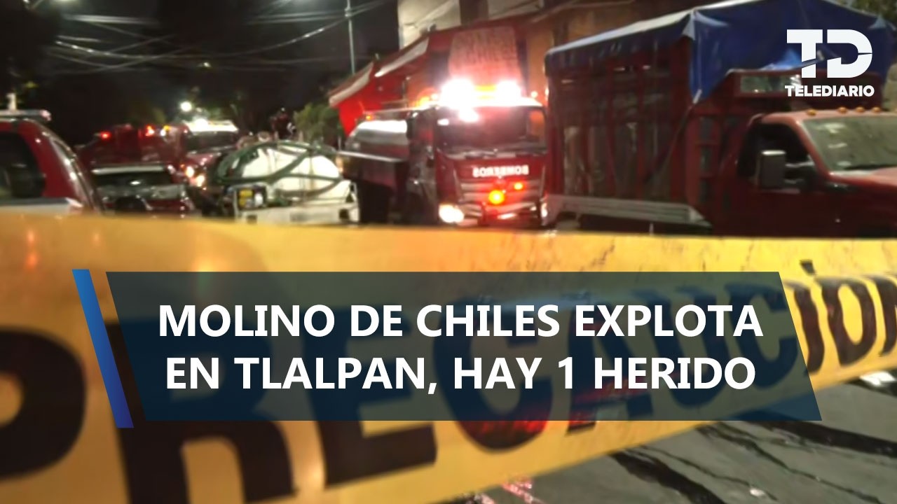 "Vi a mi amigo con quemaduras en el 90% de su cuerpo": Comercio explota en Tlalpan; hay 1 herido
