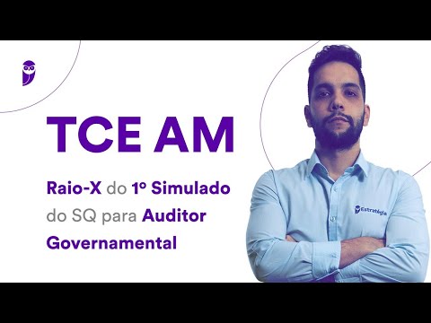 Concurso TCE AM: Raio-X do 1º Simulado do SQ para Auditor Governamental