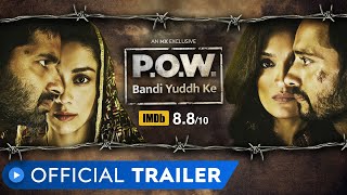 P.O.W. - Bandi Yuddh Ke | Official Trailer | Purab Kohli & Satyadeep Mishra | MX Player