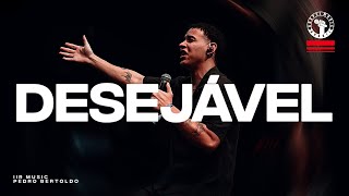 Não sei o que Ele viu em mim… mas me chamou mesmo assim | Pedro Bertoldo - Desejável (Deseable)