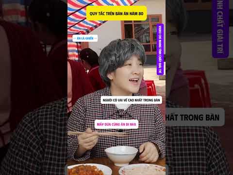 QUY TẮC TRÊN BÀN ĂN NĂM 80