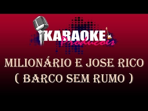 Barco Sem Rumo - Milionário e José Rico