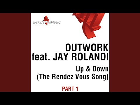 Up & down (The rendez vous song) (feat. Jay Rolandi) (Radio)