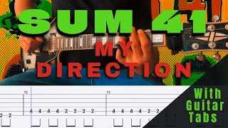 Sum 41- My Direction Cover (Guitar Tabs On Screen)