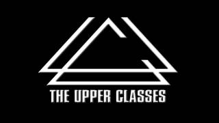 YOU&#39;RE THE ONE - THE UPPER CLASSES