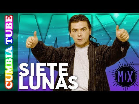 Siete Lunas - Mix 3x1 | Videos Oficiales Cumbia Tube