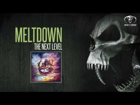 Meltdown - The Next Level (HQ)