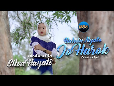 Silva Hayati - Balain Nyato Jo Harok (Official Music Video)