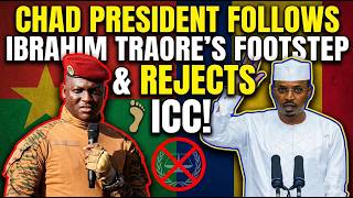 Chad President Follows Ibrahim Traore Footsteps After this happens