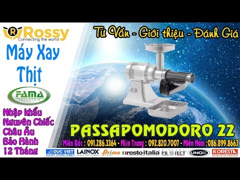 Giới thiệu máy xay thịt FAMA PASSAPOMODORO 22 | Meat Grinder | Hotline :0989999884