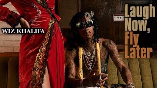 Wiz Khalifa - No Dirt (Laugh Now, Fly Later)