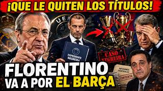 🚨 🚨ÚLTIMA HORA NEGREIRA! FLORENTINO PIDE A UEFA QUE LE QUITE LOS TÍTULOS AL BARÇA POR NEGREIRA
